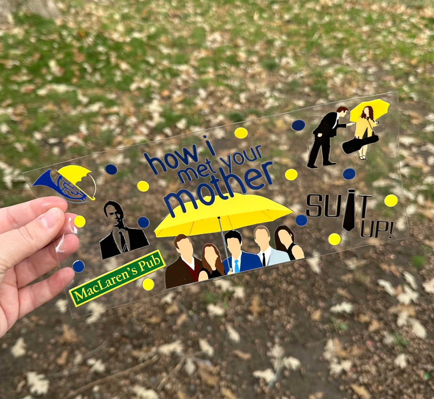 How I Met Your Mother | DISCONTINUING | UV DTF Can Cup Wrap - Ready to Apply