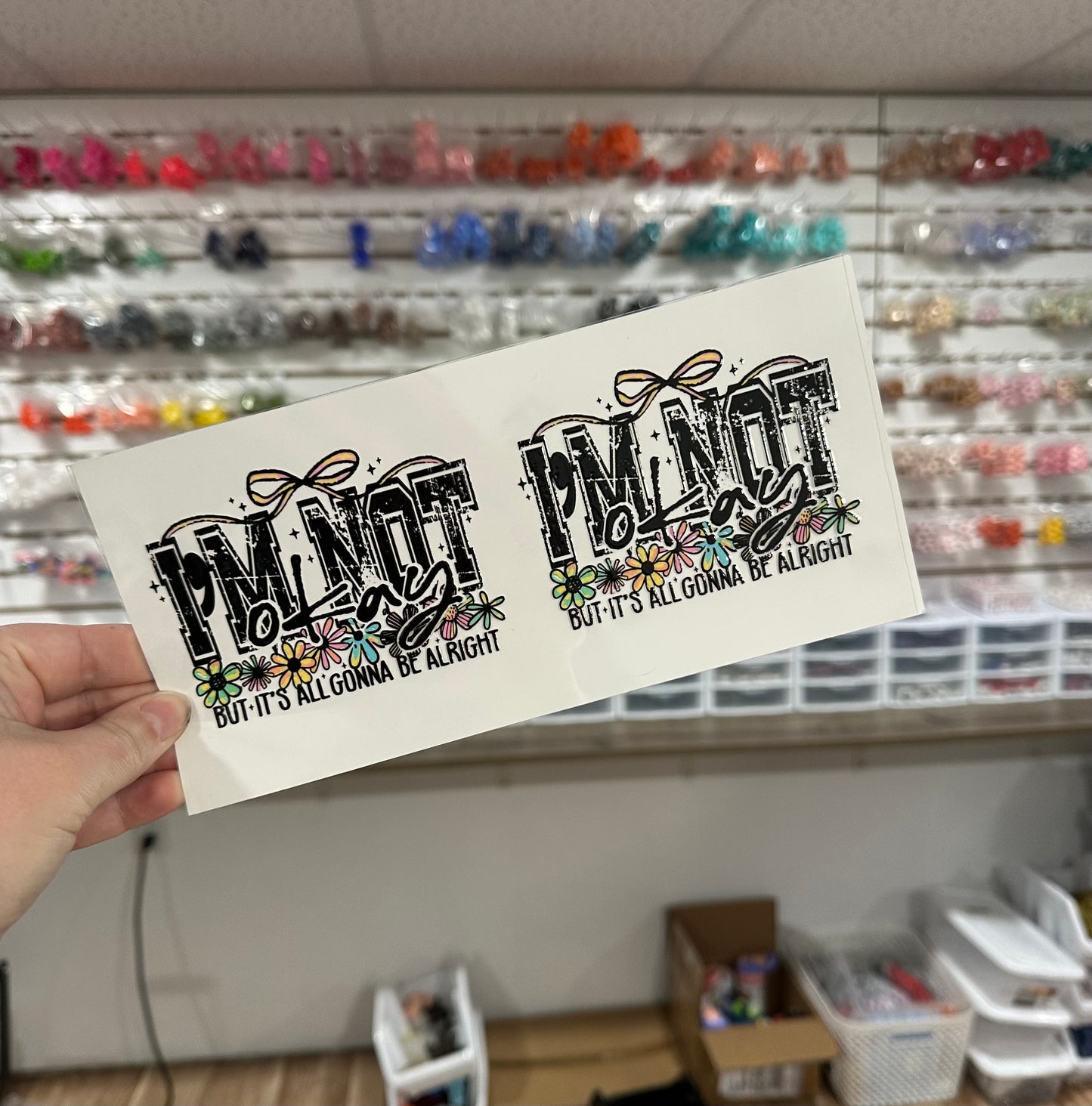 I'm Not Okay But it's all gonna be alright | UV DTF Can Cup Wrap - Ready to Apply