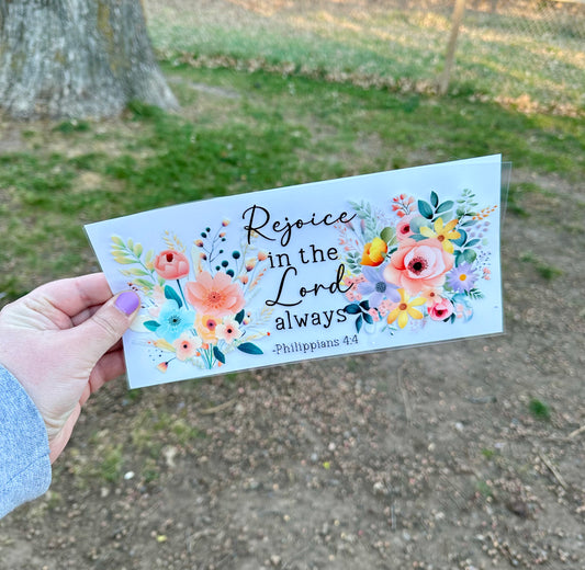 Rejoice in the Lord Always UV DTF Can Cup Wrap - Ready to Apply