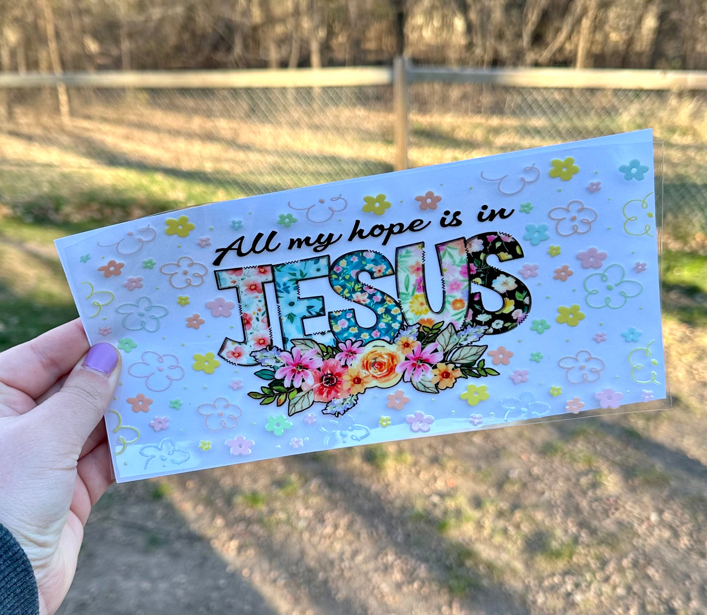 All My Hope is in Jesus | UV DTF Can Cup Wrap | Ready to Apply