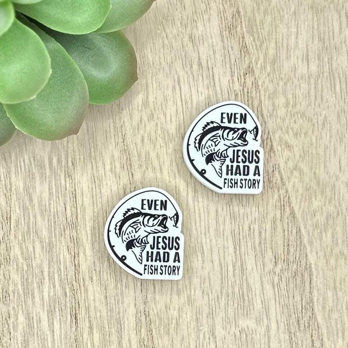 Even Jesus Had a Fish Story Silicone Focal Beads