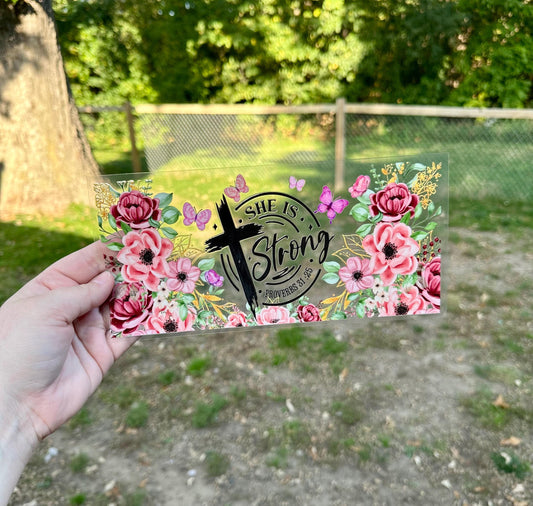 She is Strong UV DTF Can Cup Wrap - Ready to Apply