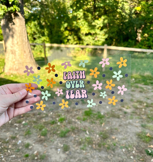 Faith Over Fear UV DTF Can Cup Wrap - Ready to Apply