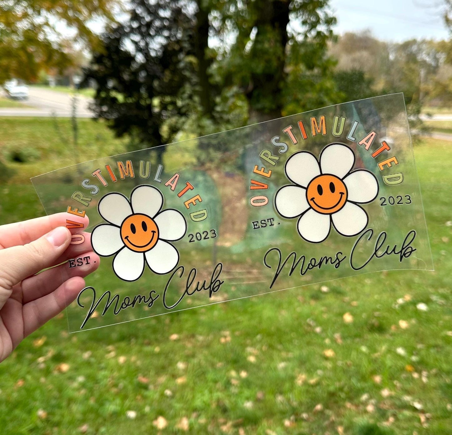 Overstimulated Moms Club Daisy | UV DTF Can Cup Wrap | Ready to Apply