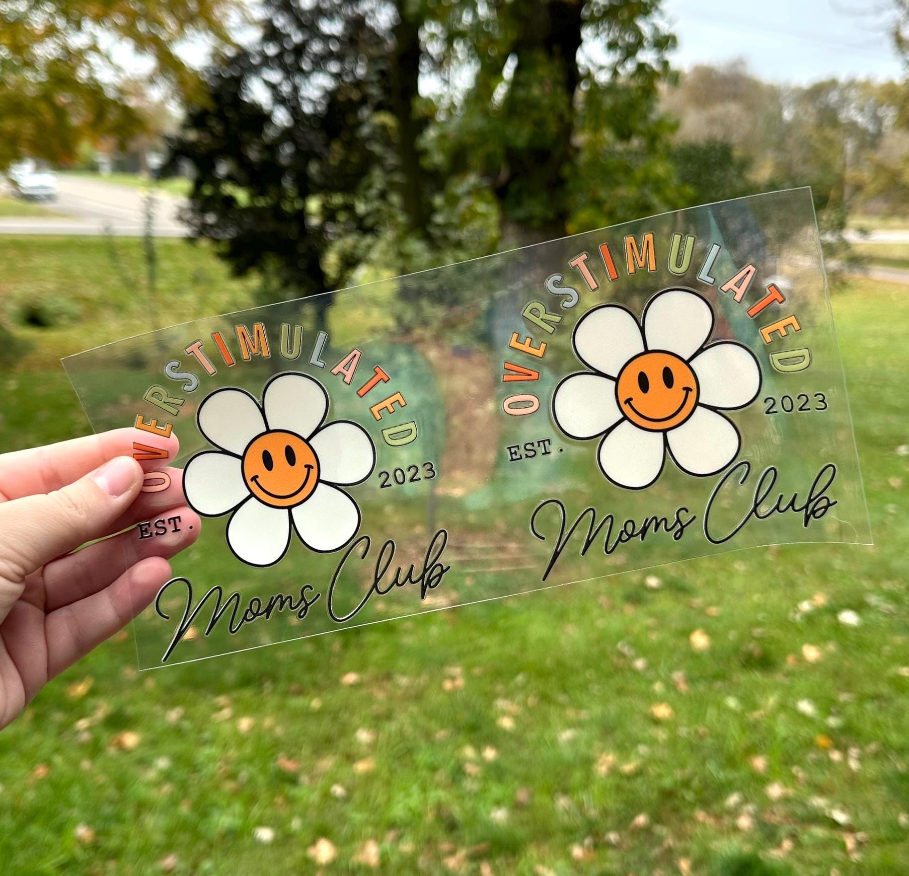 Overstimulated Moms Club Daisy | UV DTF Can Cup Wrap | Ready to Apply
