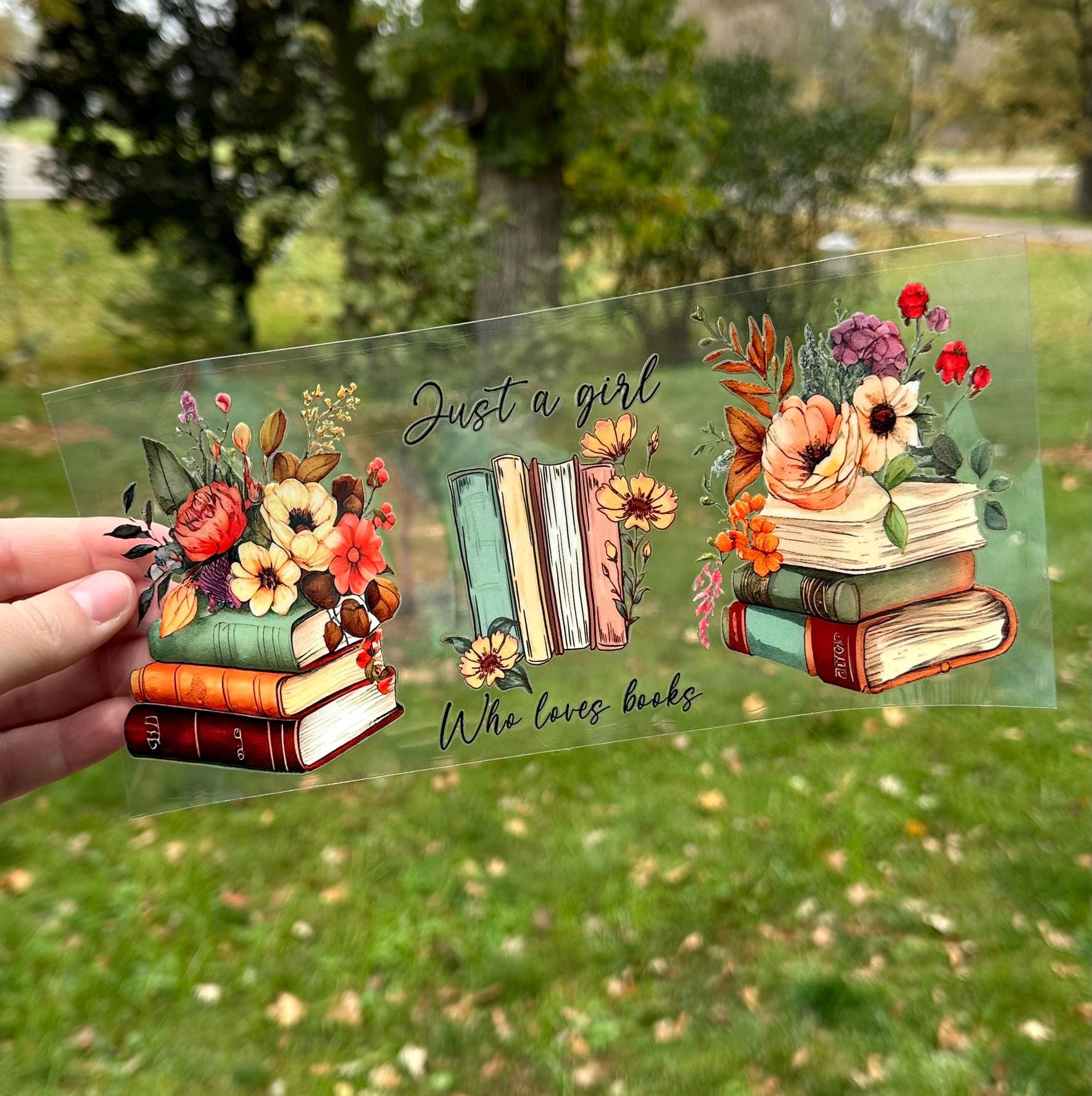 Just a Girl Who Loves Books | UV DTF Can Cup Wrap | Ready to Apply