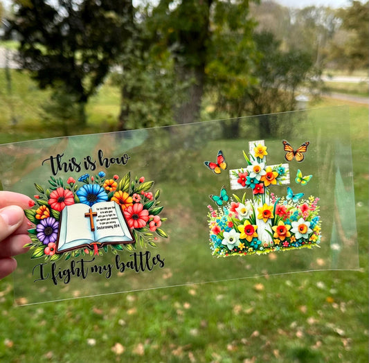 This is How I Fight My Battles | Bible Cross | UV DTF Can Cup Wrap | Ready to Apply