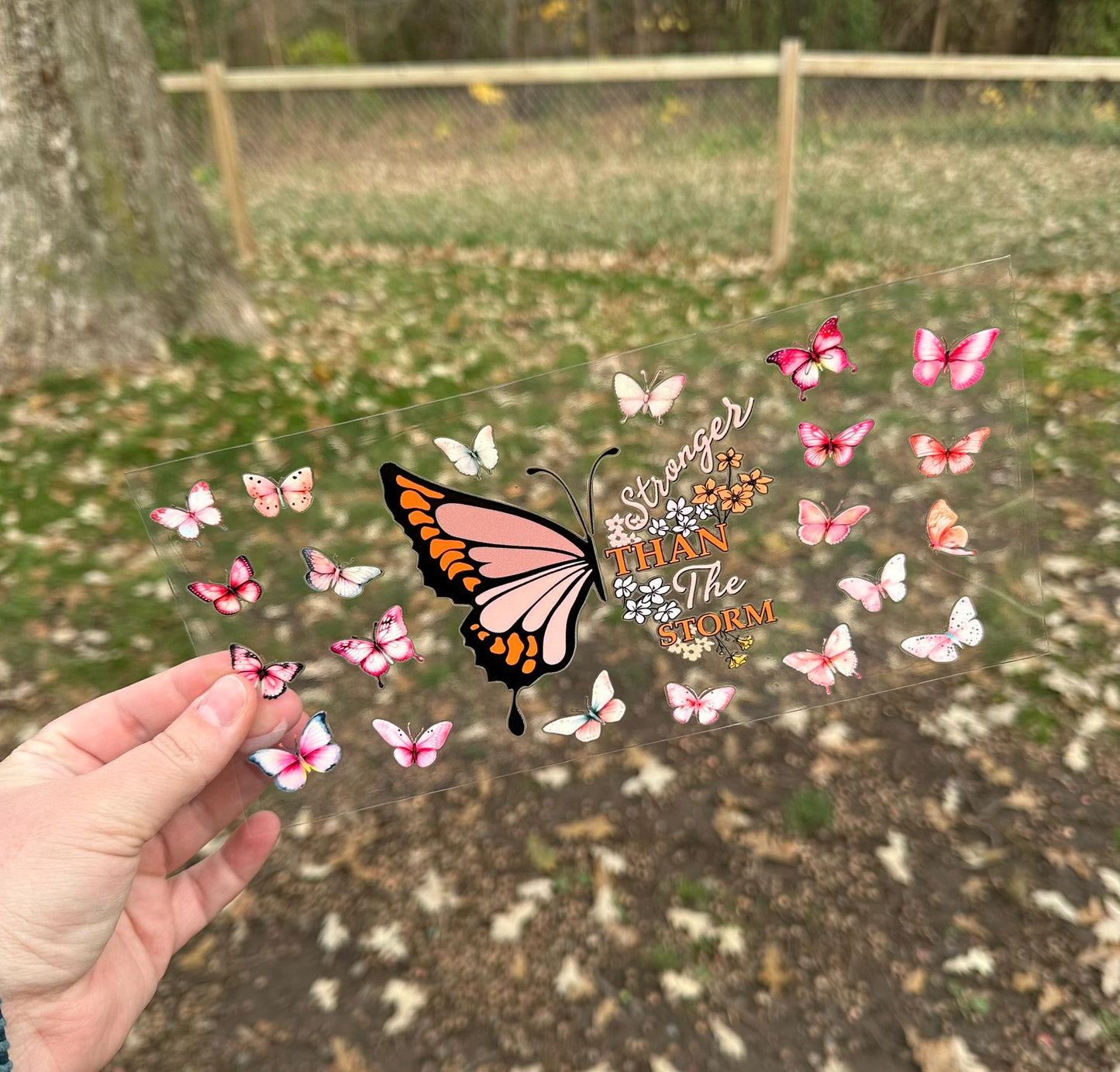Stronger Than the Storm Butterfly | UV DTF Can Cup Wrap - Ready to Apply
