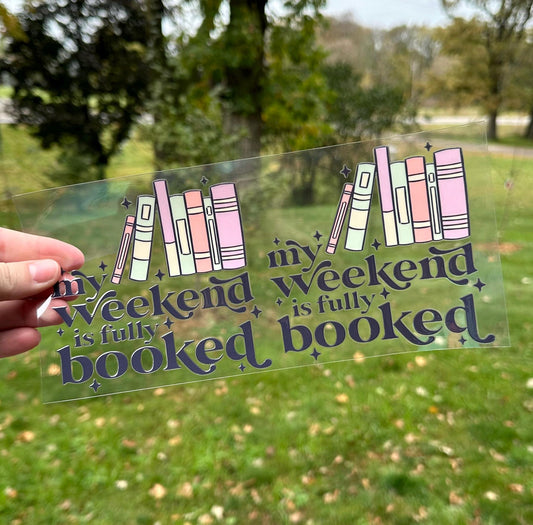 My Weekend is Fully Booked | UV DTF Can Cup Wrap | Ready to Apply