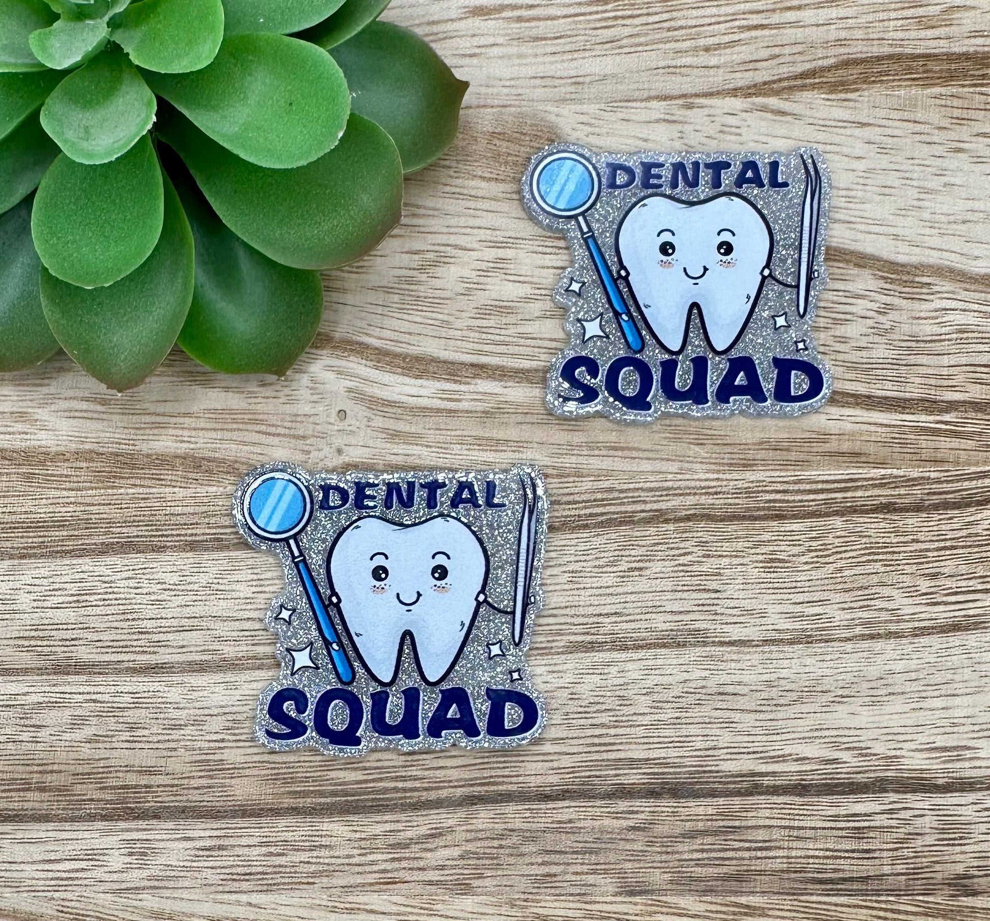 Dental Squad | Acrylic Flat Back Planar