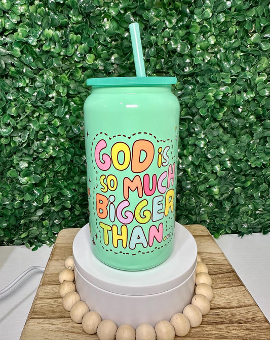 God is so much bigger than | Metal Insulated Can Cup 16oz